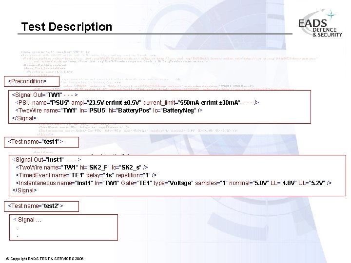 Test Description <? xml version="1. 0" encoding="UTF-8" ? > <!-- edited with XMLSPY v