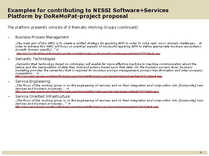 Examples for contributing to NESSI Software+Services Platform by Do. Re. Mo. Pat-project proposal The