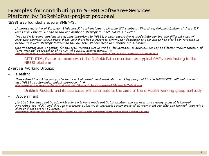 Examples for contributing to NESSI Software+Services Platform by Do. Re. Mo. Pat-project proposal NESSI