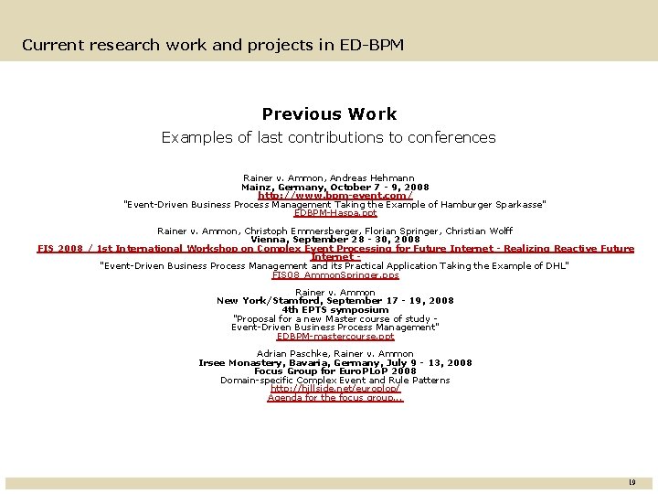 Current research work and projects in ED-BPM Previous Work Examples of last contributions to