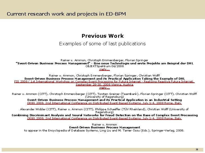 Current research work and projects in ED-BPM Previous Work Examples of some of last