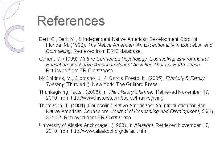 References Bert, C. , Bert, M. , & Independent Native American Development Corp. of