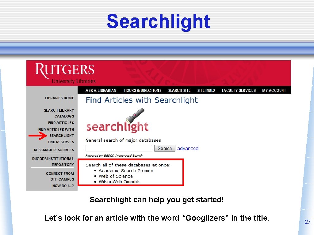 Searchlight can help you get started! Let’s look for an article with the word