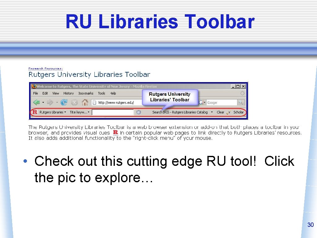 RU Libraries Toolbar • Check out this cutting edge RU tool! Click the pic