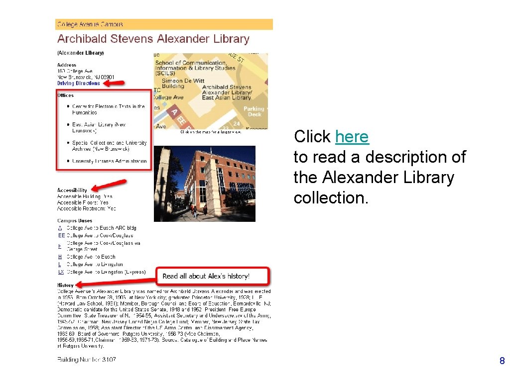 Click here to read a description of the Alexander Library collection. 8 