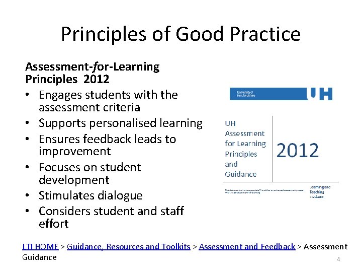 Principles of Good Practice Assessment-for-Learning Principles 2012 • Engages students with the assessment criteria