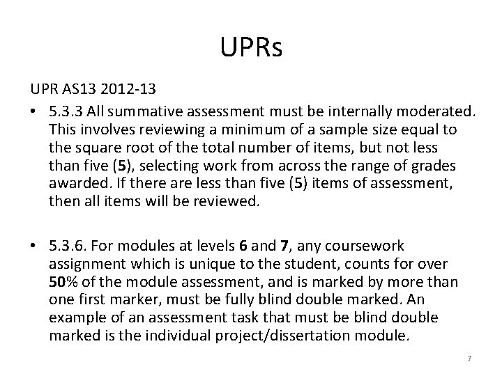 UPRs UPR AS 13 2012 -13 • 5. 3. 3 All summative assessment must