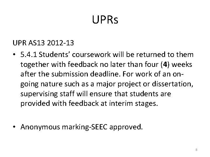 UPRs UPR AS 13 2012 -13 • 5. 4. 1 Students’ coursework will be