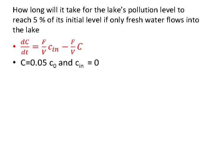 How long will it take for the lake’s pollution level to reach 5 %