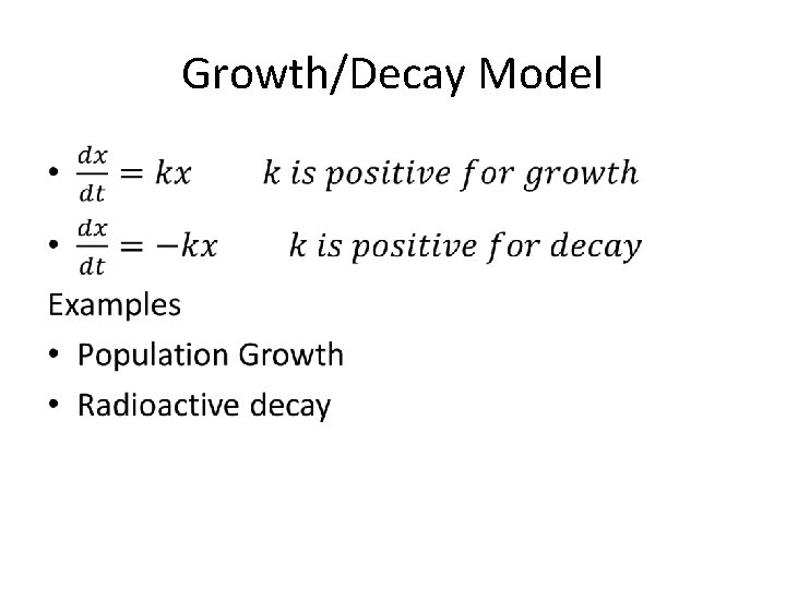 Growth/Decay Model • 