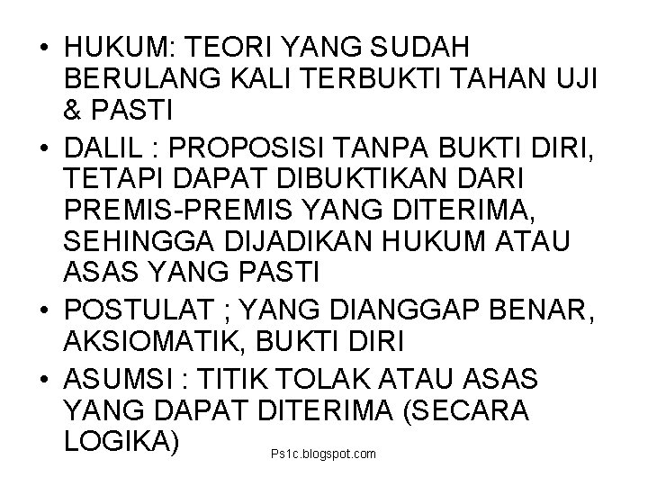  • HUKUM: TEORI YANG SUDAH BERULANG KALI TERBUKTI TAHAN UJI & PASTI •