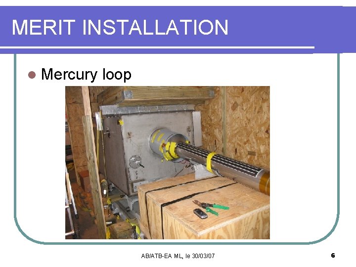 MERIT INSTALLATION l Mercury loop AB/ATB-EA ML, le 30/03/07 6 