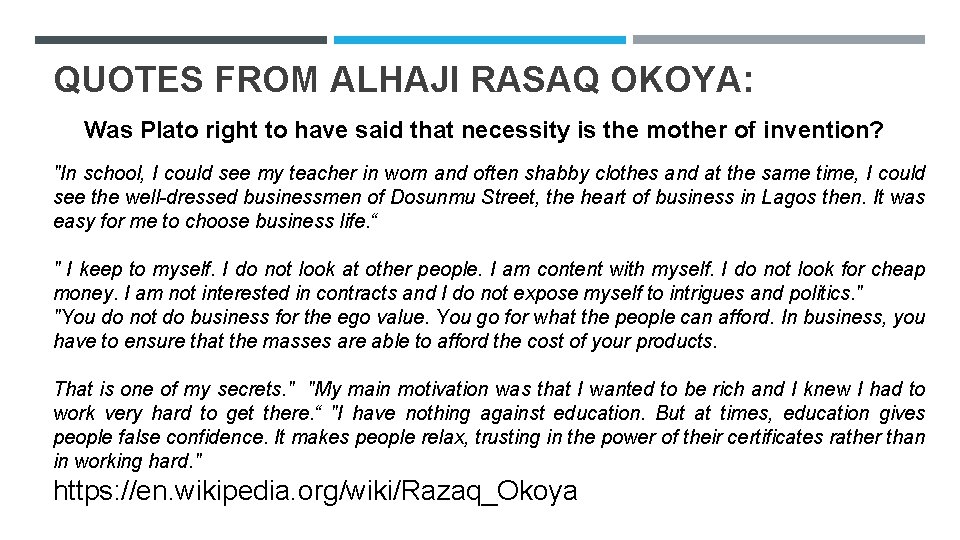 QUOTES FROM ALHAJI RASAQ OKOYA: Was Plato right to have said that necessity is