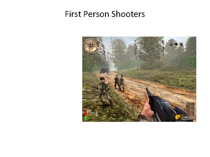 First Person Shooters 