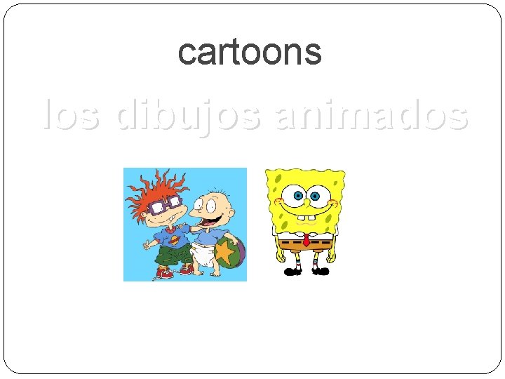 cartoons los dibujos animados 