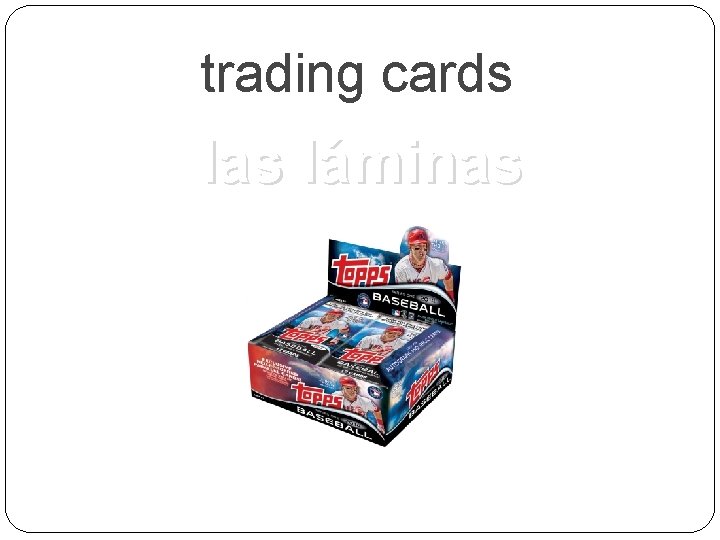 trading cards las láminas 