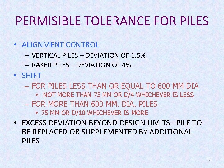 PERMISIBLE TOLERANCE FOR PILES • ALIGNMENT CONTROL – VERTICAL PILES – DEVIATION OF 1.