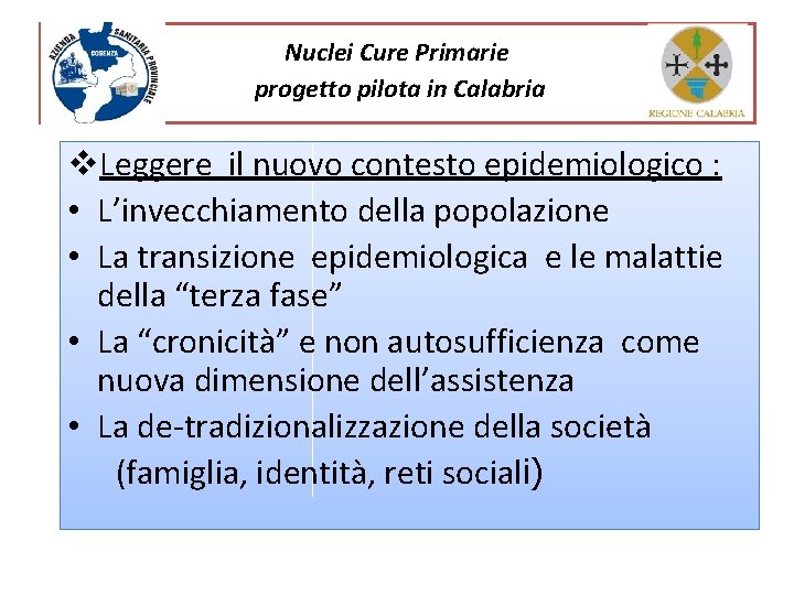 Nuclei Cure Primarie progetto pilota in Calabria v. Leggere il nuovo contesto epidemiologico :
