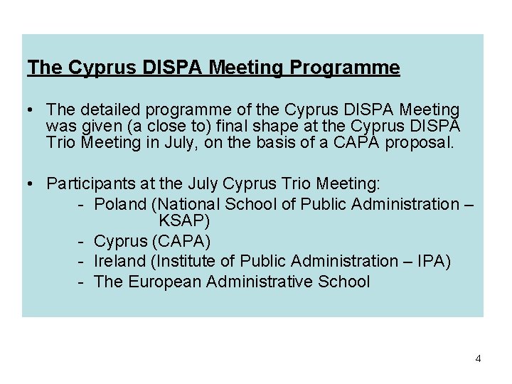 The Cyprus DISPA Meeting Programme • The detailed programme of the Cyprus DISPA Meeting