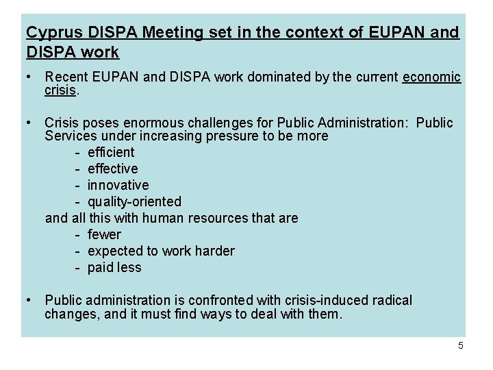 Cyprus DISPA Meeting set in the context of EUPAN and DISPA work • Recent