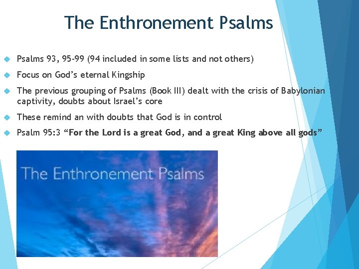 The Enthronement Psalms 93, 95 -99 (94 included in some lists and not others)