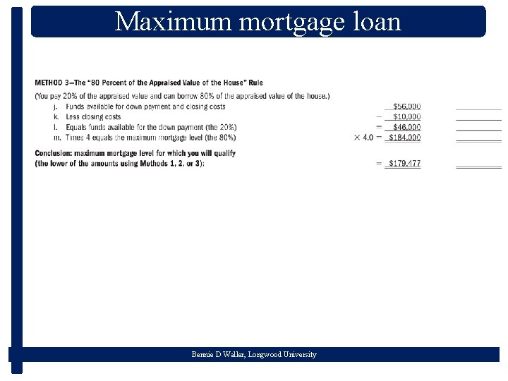 Maximum mortgage loan Bennie D Waller, Longwood University 