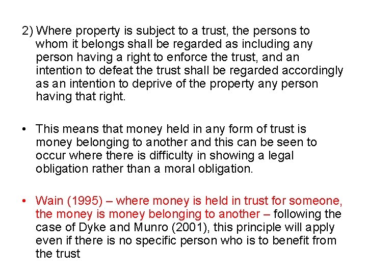 2) Where property is subject to a trust, the persons to whom it belongs