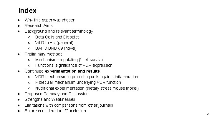 Index ● ● ● ● ● Why this paper was chosen Research Aims Background