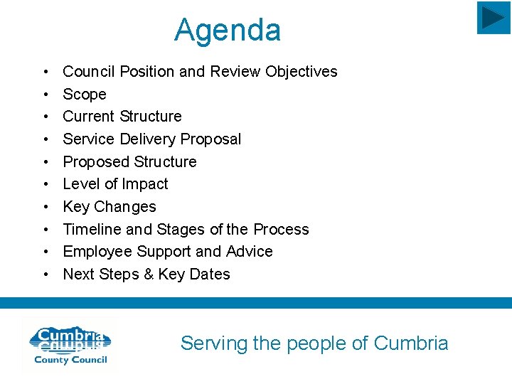 Agenda • • • Council Position and Review Objectives Scope Current Structure Service Delivery