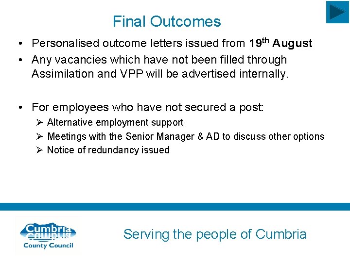 Final Outcomes • Personalised outcome letters issued from 19 th August • Any vacancies