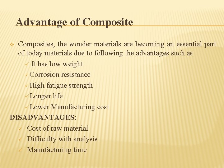 Advantage of Composites, the wonder materials are becoming an essential part of today materials