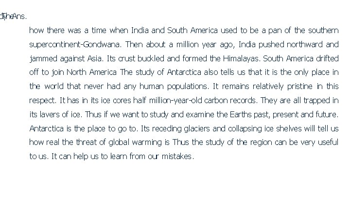 dy The. Ans. how there was a time when India and South America used