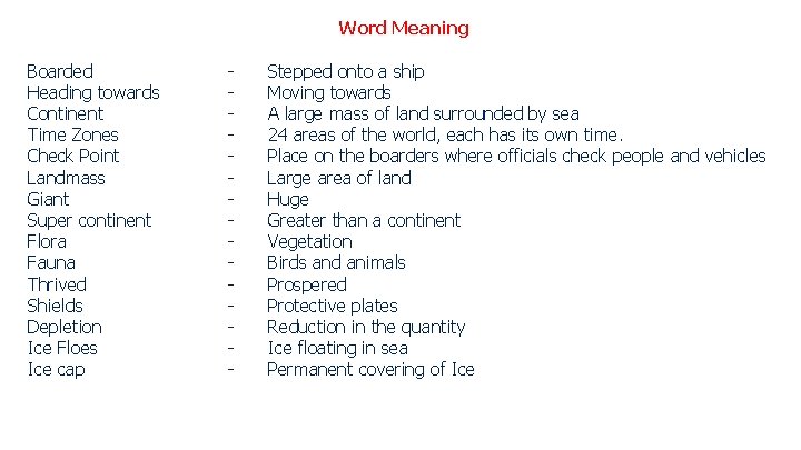 Word Meaning Boarded Heading towards Continent Time Zones Check Point Landmass Giant Super continent