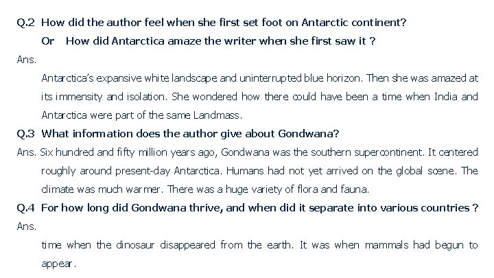 Q. 2 How did the author feel when she first set foot on Antarctic