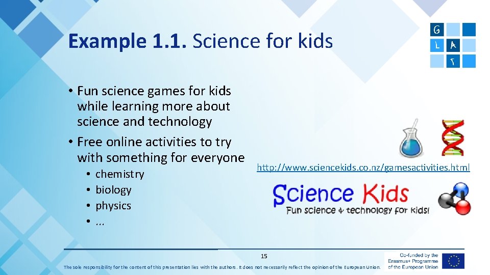 Example 1. 1. Science for kids • Fun science games for kids while learning