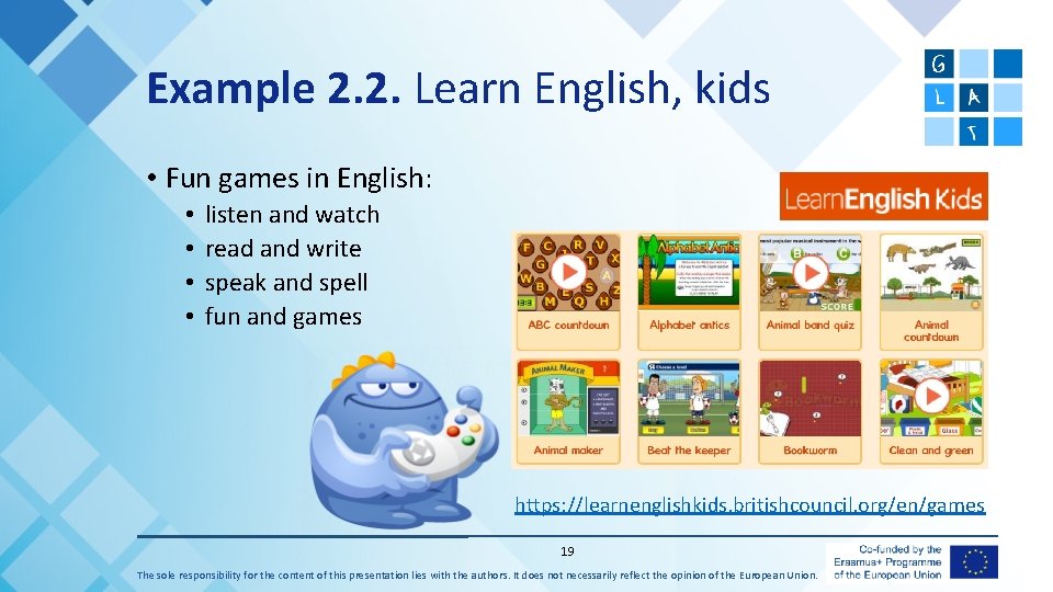 Example 2. 2. Learn English, kids • Fun games in English: • • listen