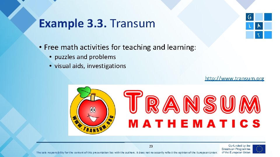 Example 3. 3. Transum • Free math activities for teaching and learning: • puzzles