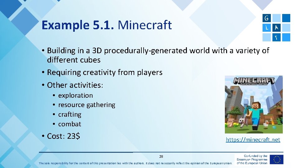 Example 5. 1. Minecraft • Building in a 3 D procedurally-generated world with a