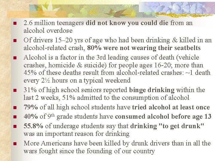 n n n n 2. 6 million teenagers did not know you could die