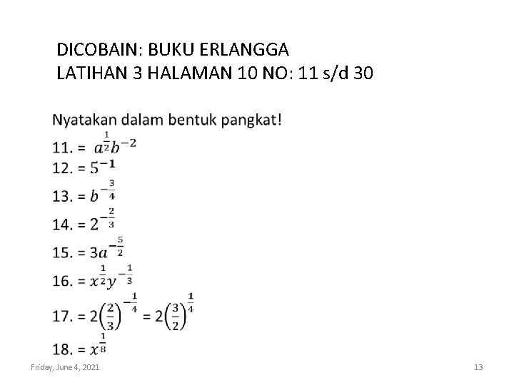 DICOBAIN: BUKU ERLANGGA LATIHAN 3 HALAMAN 10 NO: 11 s/d 30 Friday, June 4,