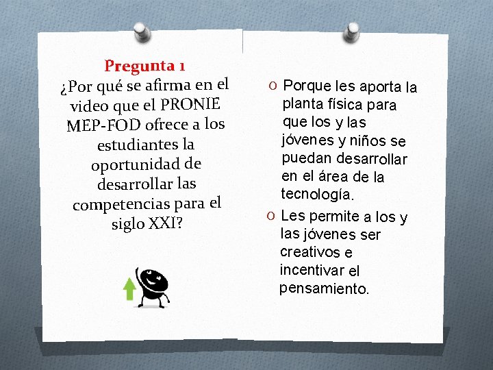 Pregunta 1 ¿Por qué se afirma en el video que el PRONIE MEP-FOD ofrece