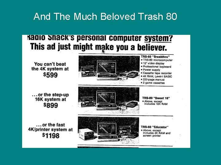 And The Much Beloved Trash 80 