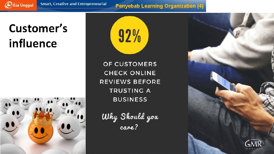 Penyebab Learning Organization (4) Customer’s influence 
