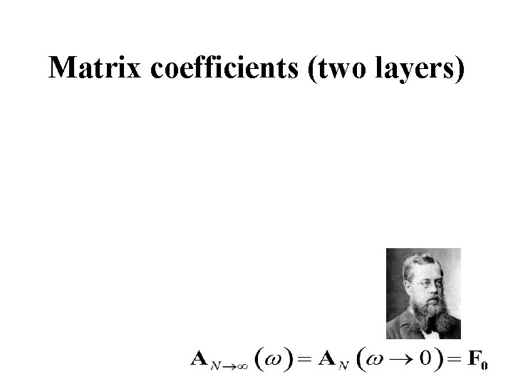 Matrix coefficients (two layers) 