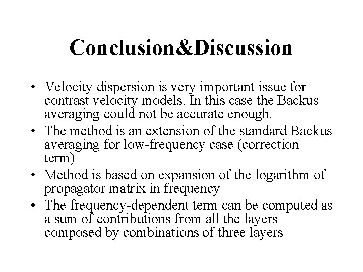 Conclusion&Discussion • Velocity dispersion is very important issue for contrast velocity models. In this