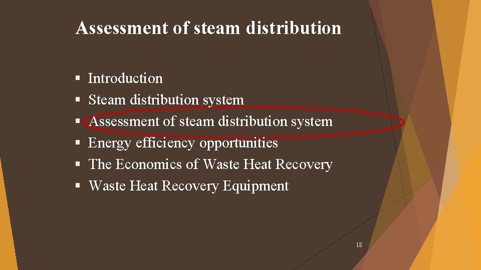 Assessment of steam distribution Introduction Steam distribution system Assessment of steam distribution system Energy Assessment of steam distribution Introduction Steam distribution system Assessment of steam distribution system Energy