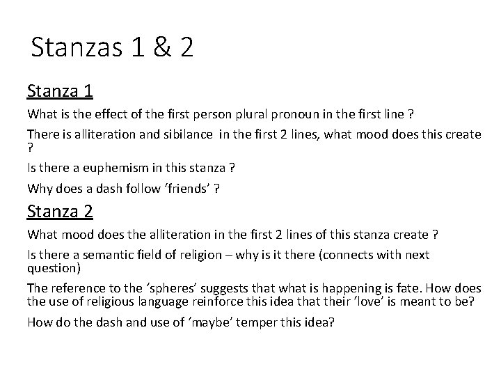 Stanzas 1 & 2 Stanza 1 What is the effect of the first person