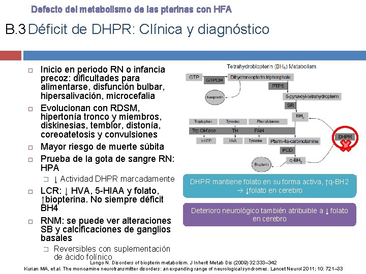 Defecto del metabolismo de las pterinas con HFA B. 3 Déficit de DHPR: Clínica