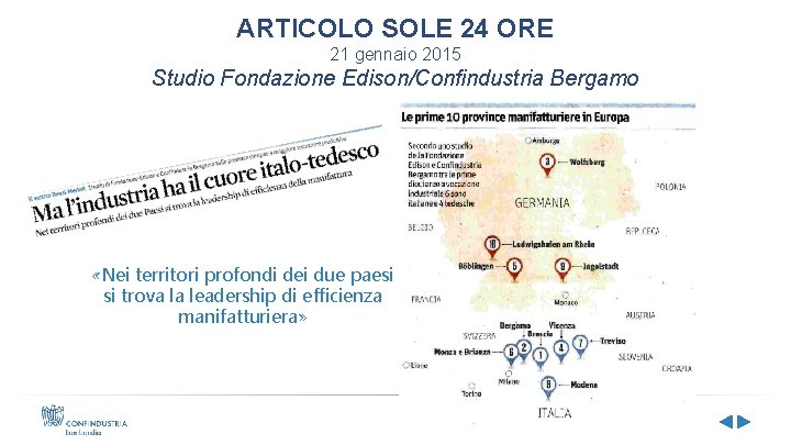 ARTICOLO SOLE 24 ORE 21 gennaio 2015 Studio Fondazione Edison/Confindustria Bergamo «Nei territori profondi