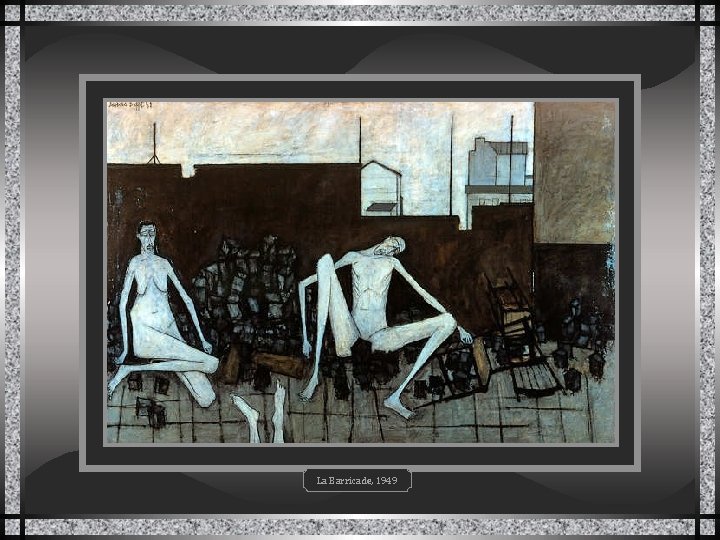 La Barricade, 1949 